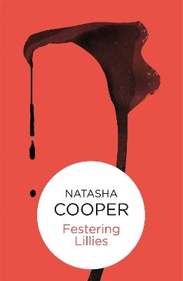 Festering Lilies - Natasha Cooper - cover