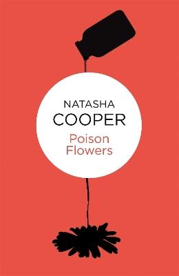Poison Flowers - Natasha Cooper - cover