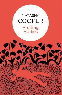 Fruiting Bodies - Natasha Cooper - cover