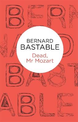 Dead, Mr Mozart - Bernard Bastable - cover