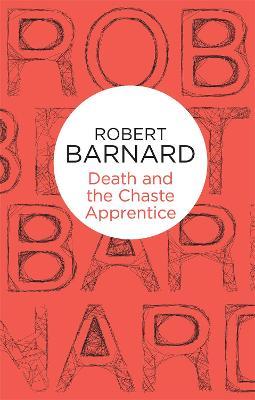 Death and the Chaste Apprentice - Robert Barnard - cover