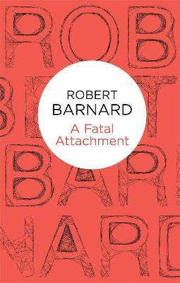 A Fatal Attachment - Robert Barnard - cover