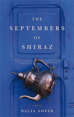 The Septembers of Shiraz - Dalia Sofer - cover