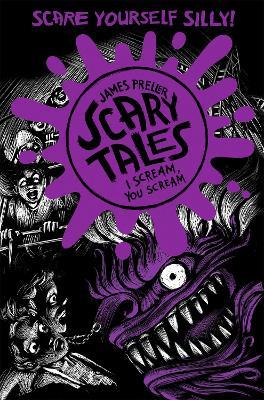 I Scream, You Scream (Scary Tales 2) - James Preller - cover