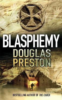Blasphemy - Douglas Preston - cover