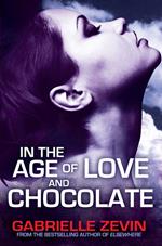 In the Age of Love and Chocolate