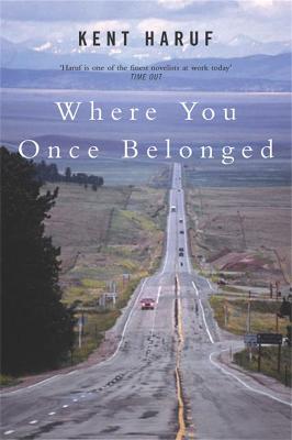 Where You Once Belonged - Kent Haruf - cover