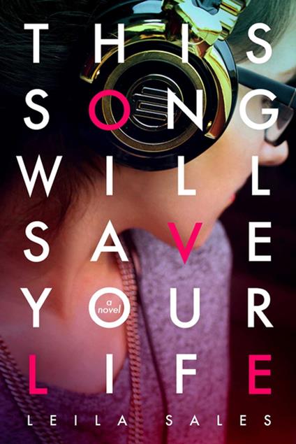 This Song Will Save Your Life - Leila Sales - ebook