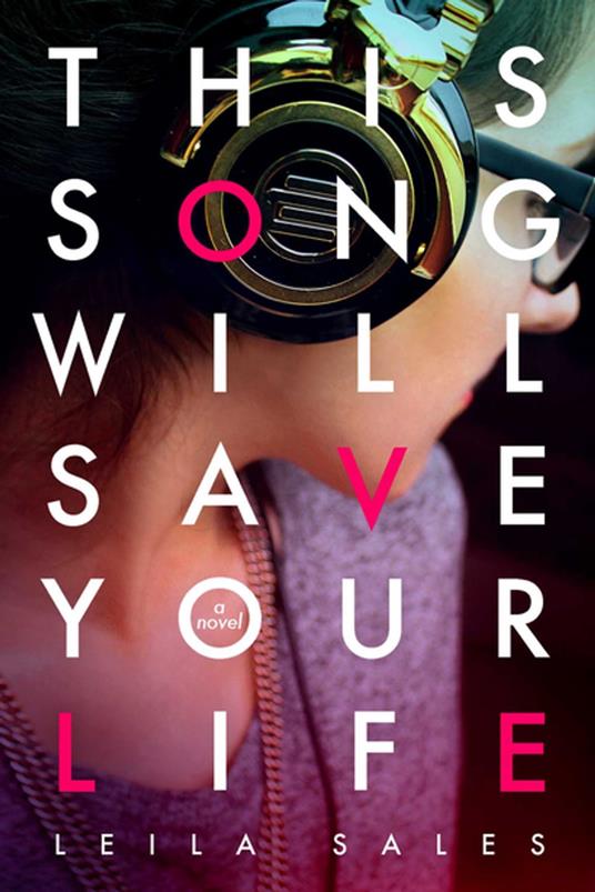 This Song Will Save Your Life - Leila Sales - ebook
