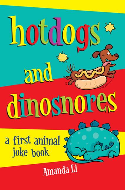 Hot Dogs and Dinosnores - Li Amanda,Jane Eccles - ebook