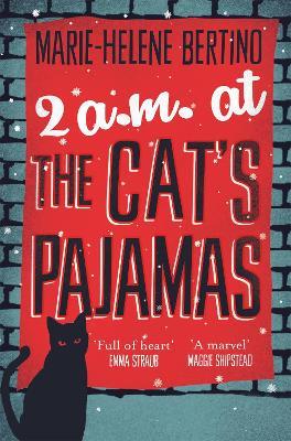 2 A.M. at The Cat's Pajamas - Marie-Helene Bertino - cover