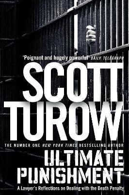 Ultimate Punishment: A Lawyer's Reflections on Dealing with the Death Penalty - Scott Turow - cover