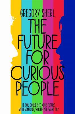The Future for Curious People - Gregory Sherl - cover