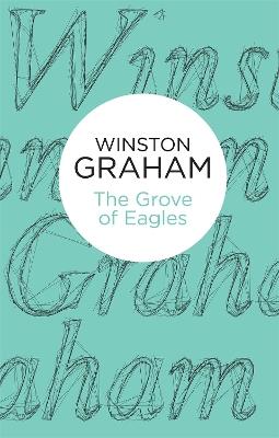 The Grove of Eagles: A Novel of Elizabethan England - Winston Graham - cover