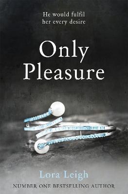 Only Pleasure - Lora Leigh - cover