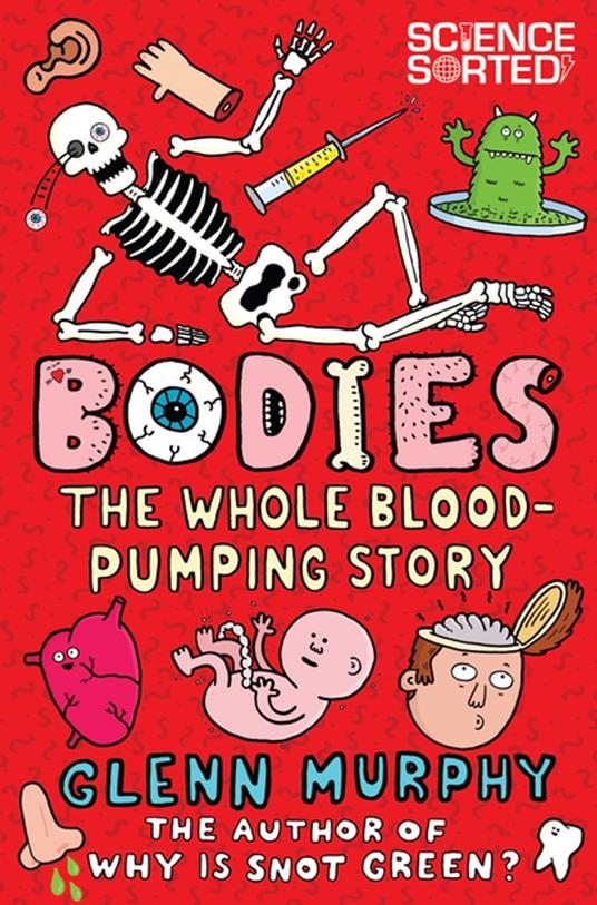 Bodies: The Whole Blood-Pumping Story - Glenn Murphy - ebook