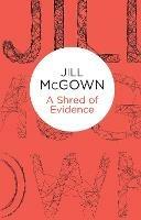 A Shred of Evidence - Jill McGown - cover