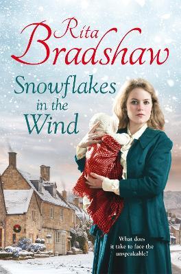 Snowflakes in the Wind: A Heartwarming Historical Fiction Novel to Curl up with This Winter - Rita Bradshaw - cover