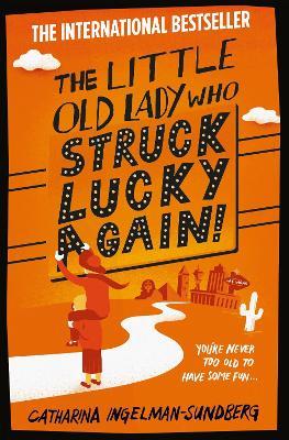 The Little Old Lady Who Struck Lucky Again! - Catharina Ingelman-Sundberg - cover