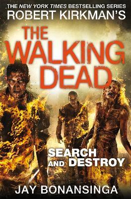 Search and Destroy - Jay Bonansinga,Robert Kirkman - cover