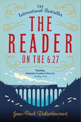 The Reader on the 6.27 - Jean-Paul Didierlaurent - cover