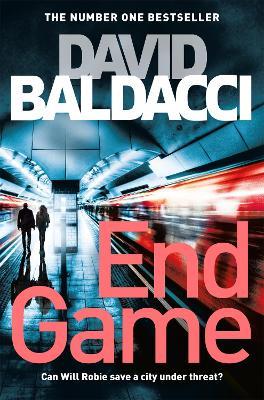 End Game: A Richard & Judy Book Club Pick and Edge-of-your-seat Thriller - David Baldacci - cover