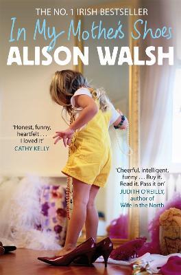 In My Mother's Shoes - Alison Walsh - cover