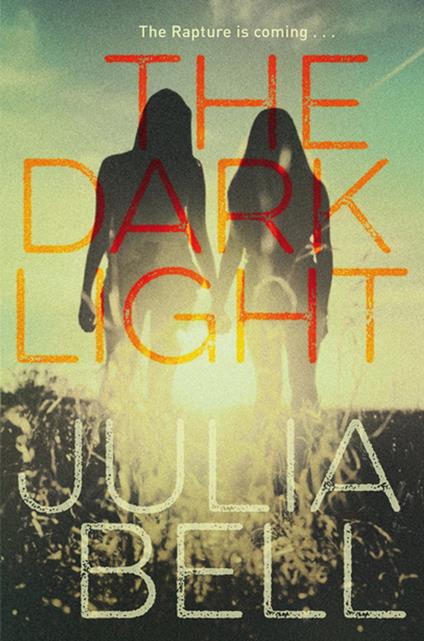 The Dark Light - Julia Bell - ebook