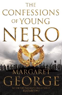 The Confessions of Young Nero - Margaret George - cover