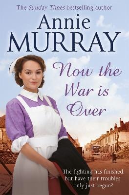 Now The War Is Over - Annie Murray - cover