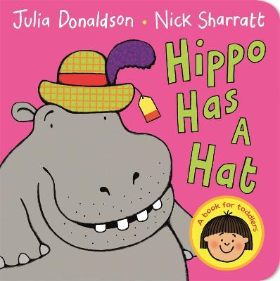 Hippo Has a Hat - Julia Donaldson - cover