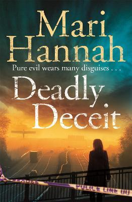 Deadly Deceit - Mari Hannah - cover