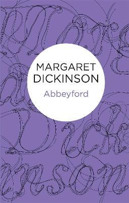 Abbeyford - Margaret Dickinson - cover