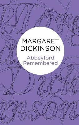 Abbeyford Remembered - Margaret Dickinson - cover