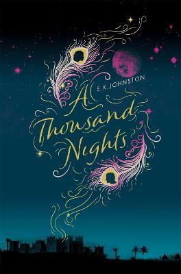 A Thousand Nights - E.K. Johnston - cover