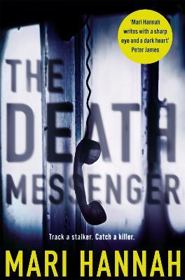 The Death Messenger - Mari Hannah - cover