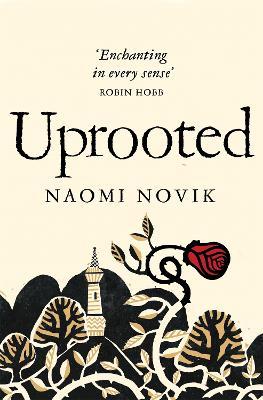 Uprooted - Naomi Novik - cover