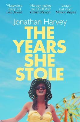 The Years She Stole - Jonathan Harvey - cover