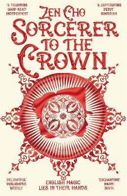 Sorcerer to the Crown - Zen Cho - cover