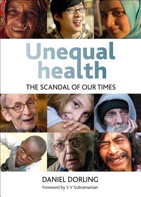 Unequal Health: The Scandal of Our Times - Danny Dorling - cover