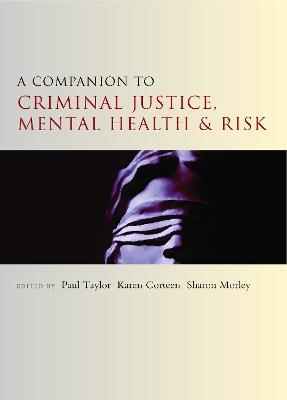 A Companion to Criminal Justice, Mental Health and Risk - cover