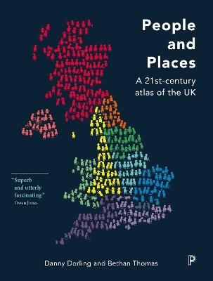 People and Places: ?A 21st-Century Atlas of the UK - Danny Dorling,Bethan Thomas - cover