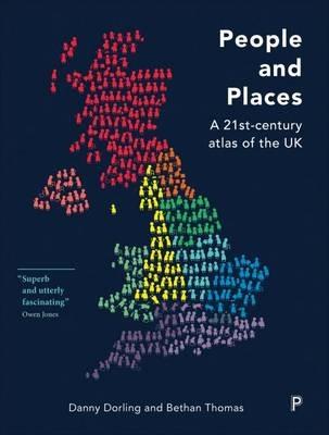 People and Places: ?A 21st-Century Atlas of the UK - Danny Dorling,Bethan Thomas - cover