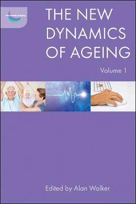 The New Dynamics of Ageing Volume 1 - cover