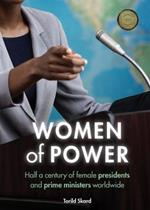 Women of Power: Half a Century of Female Presidents and Prime Ministers Worldwide