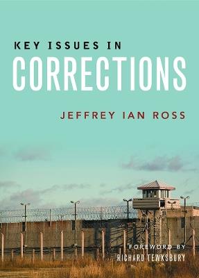 Key Issues in Corrections - Jeffrey Ian Ross - cover