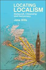 Locating Localism: Statecraft, Citizenship and Democracy