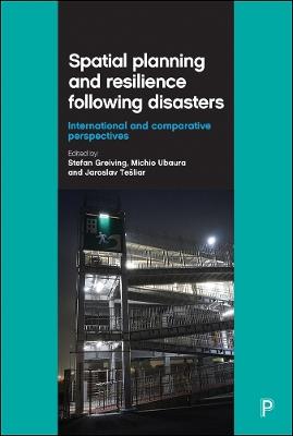 Spatial Planning and Resilience Following Disasters: International and Comparative Perspectives - cover