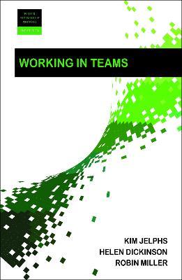 Working in Teams - Kim Jelphs,Helen Dickinson,Robin Miller - cover