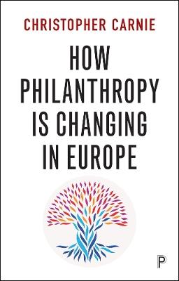 How Philanthropy Is Changing in Europe - Christopher Carnie - cover